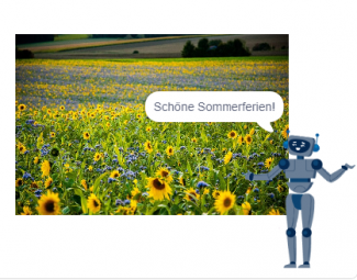 Ein Feld von Sonnenblumen neben einem Roboter mit der Sprechblase "Schöne Sommerferien"